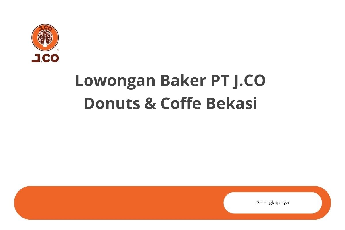 Lowongan Baker PT J.CO Donuts & Coffe Bekasi